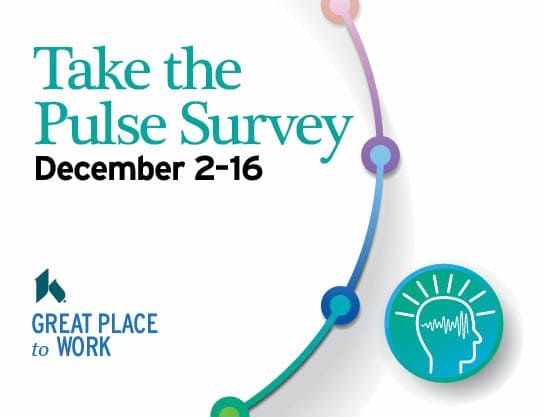Take the Pulse Survey December 2-16 with Great Place to Work logo and stethoscope graphic