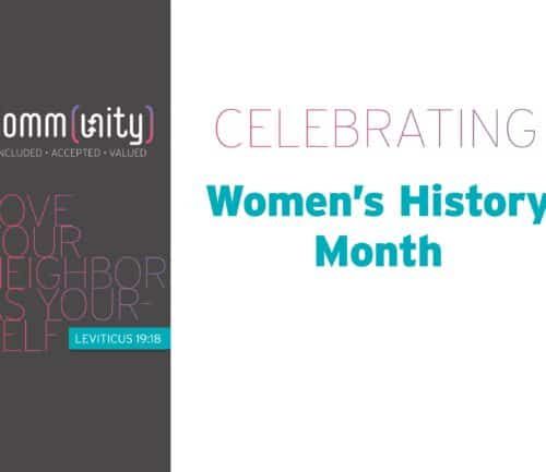 Celebrating Women's History Month with community love your neighbor message