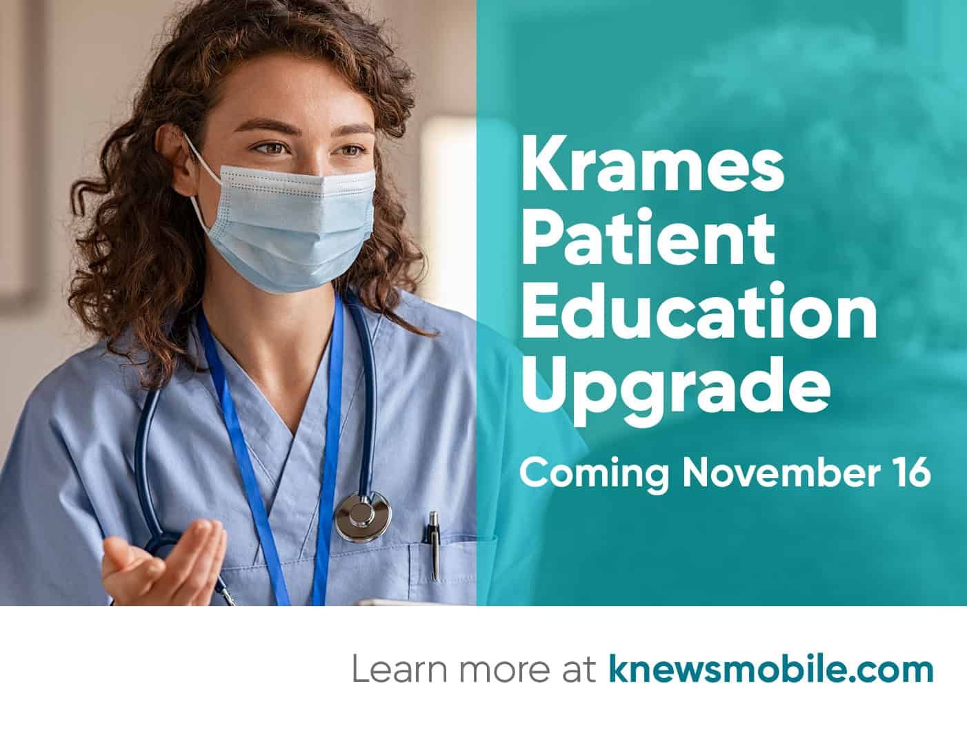 Healthcare worker in scrubs and mask promoting Krames Patient Education Upgrade announcement