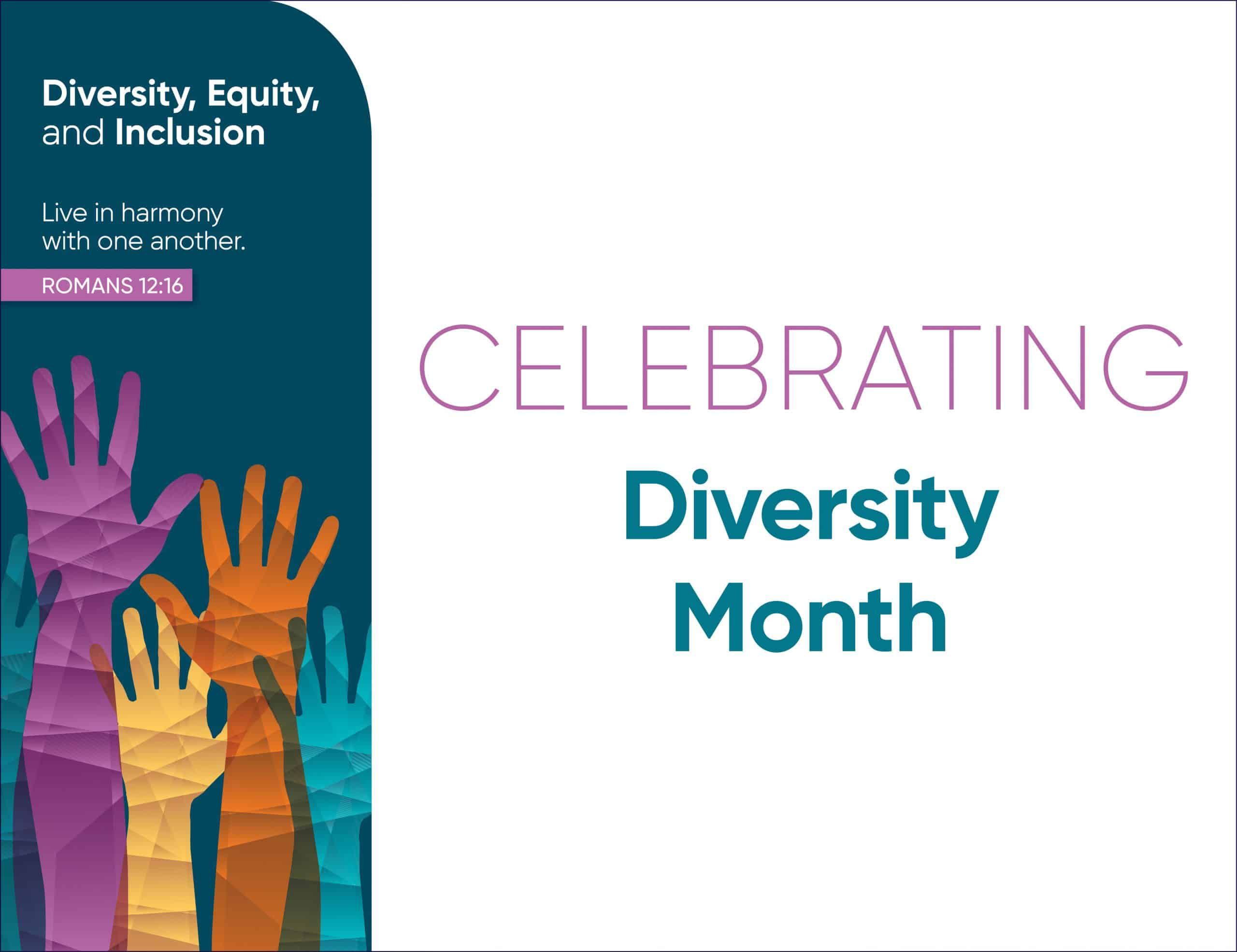 Colorful raised hands with "Celebrating Diversity Month" text and biblical quote about harmony
