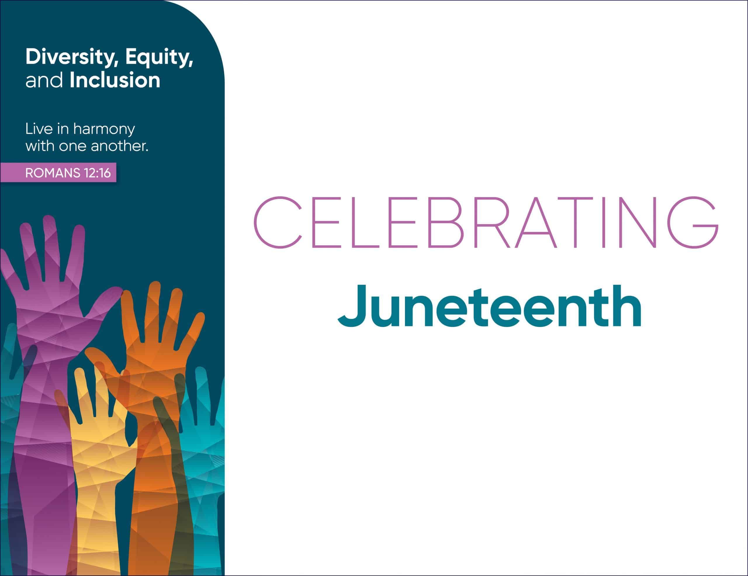 Colorful raised hands celebrating Juneteenth with diversity, equity and inclusion messaging