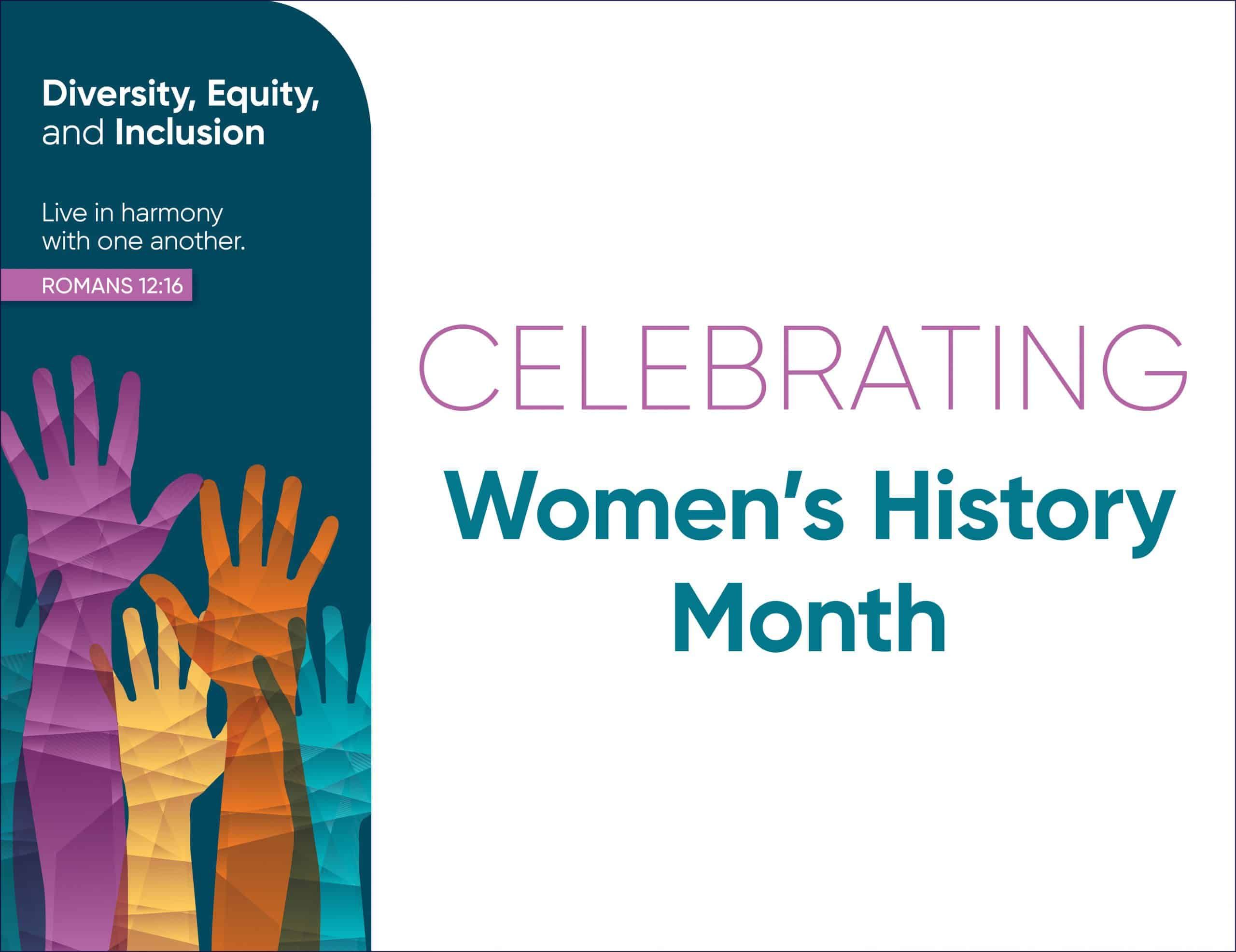Diverse hands raised celebrating Women's History Month with DEI messaging and biblical quote.