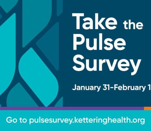 Pulse Survey promotional graphic with teal background, January 31-February 14 dates, Kettering Health website