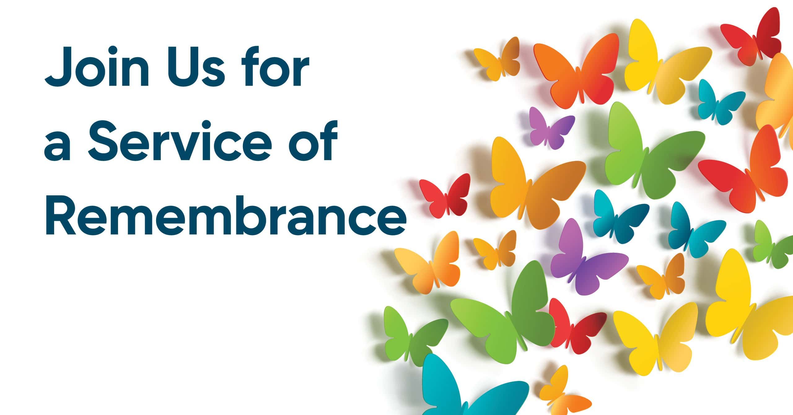 Colorful paper butterflies surrounding "Join Us for a Service of Remembrance" invitation text