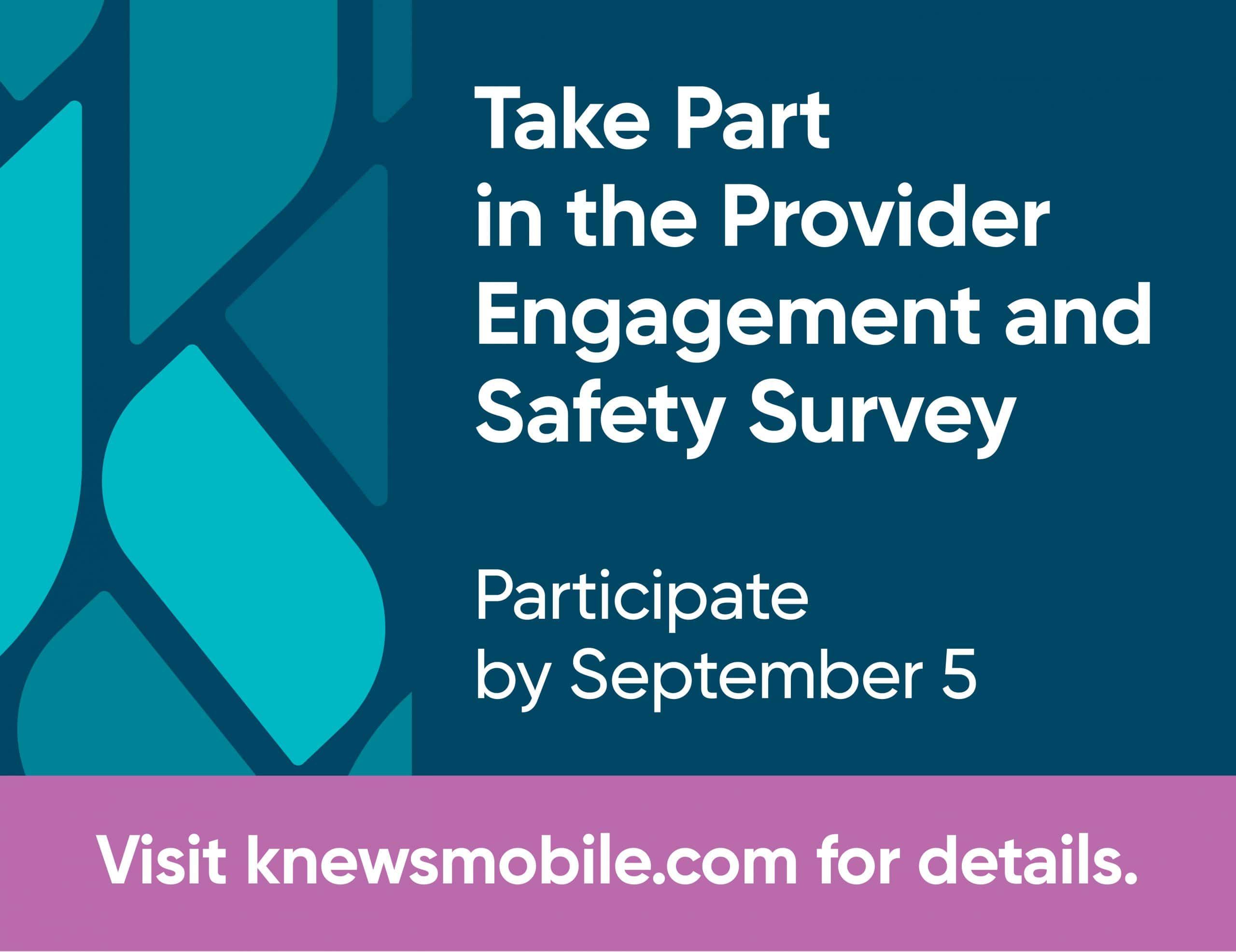 Teal and purple graphic promoting Provider Engagement and Safety Survey with September 5 deadline
