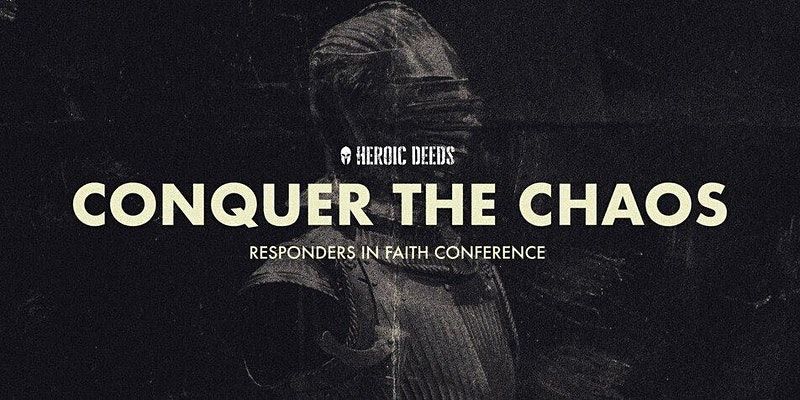 Armored knight figure with "Conquer the Chaos Responders in Faith Conference" text overlay