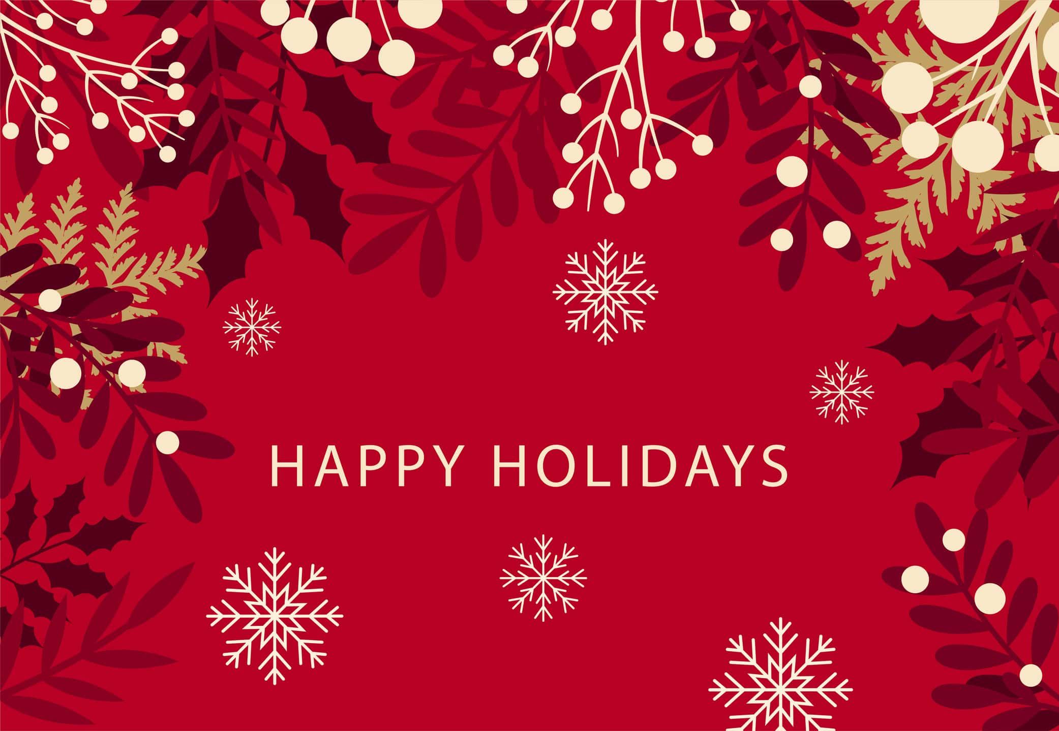 Red holiday background with snowflakes, berries, and "Happy Holidays" text in cream lettering.