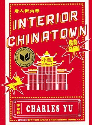 Red book cover showing "Interior Chinatown" title with Chinese pagoda building illustration by Charles Yu