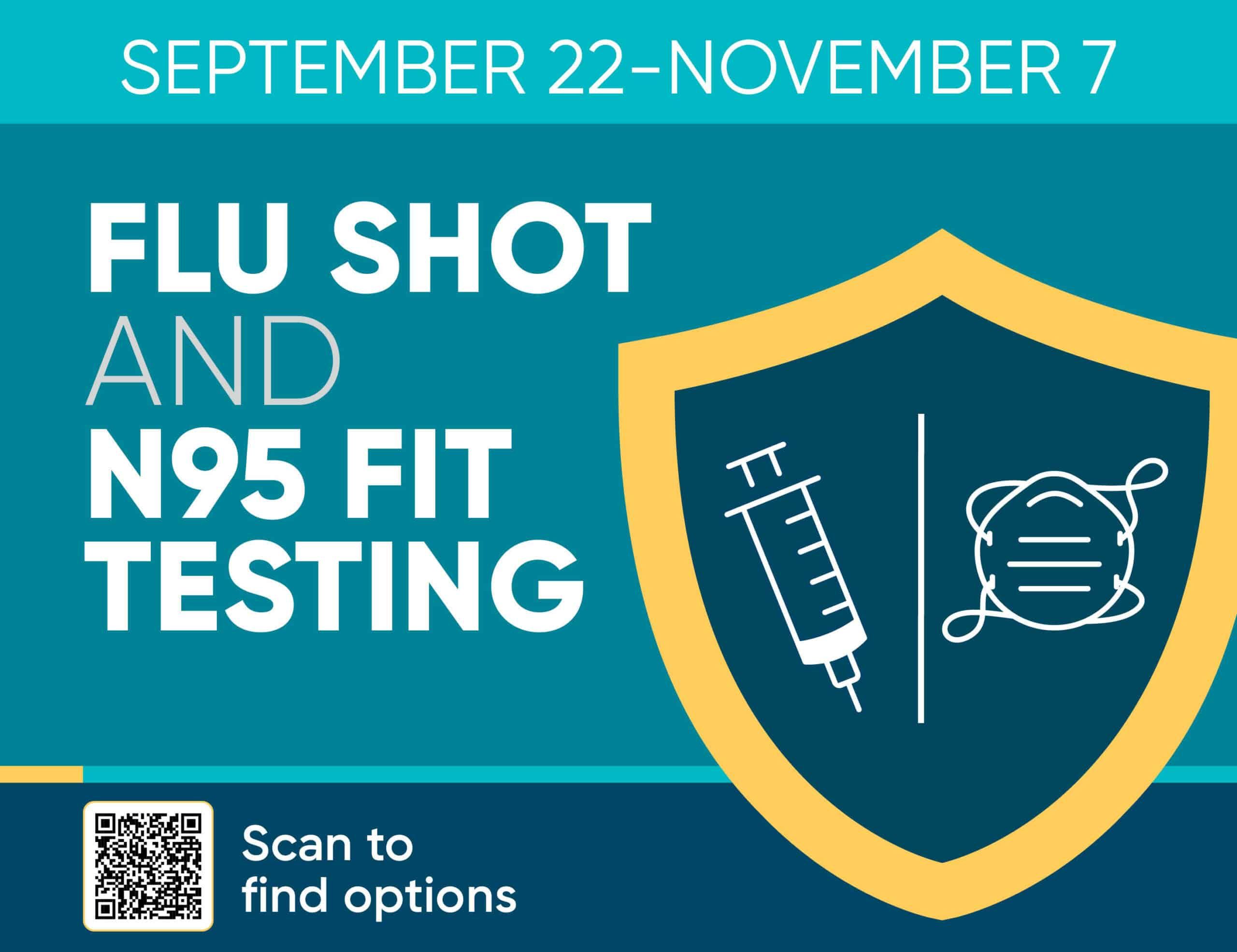 Flu shot and N95 fit testing promotion with shield icon, September 22-November 7