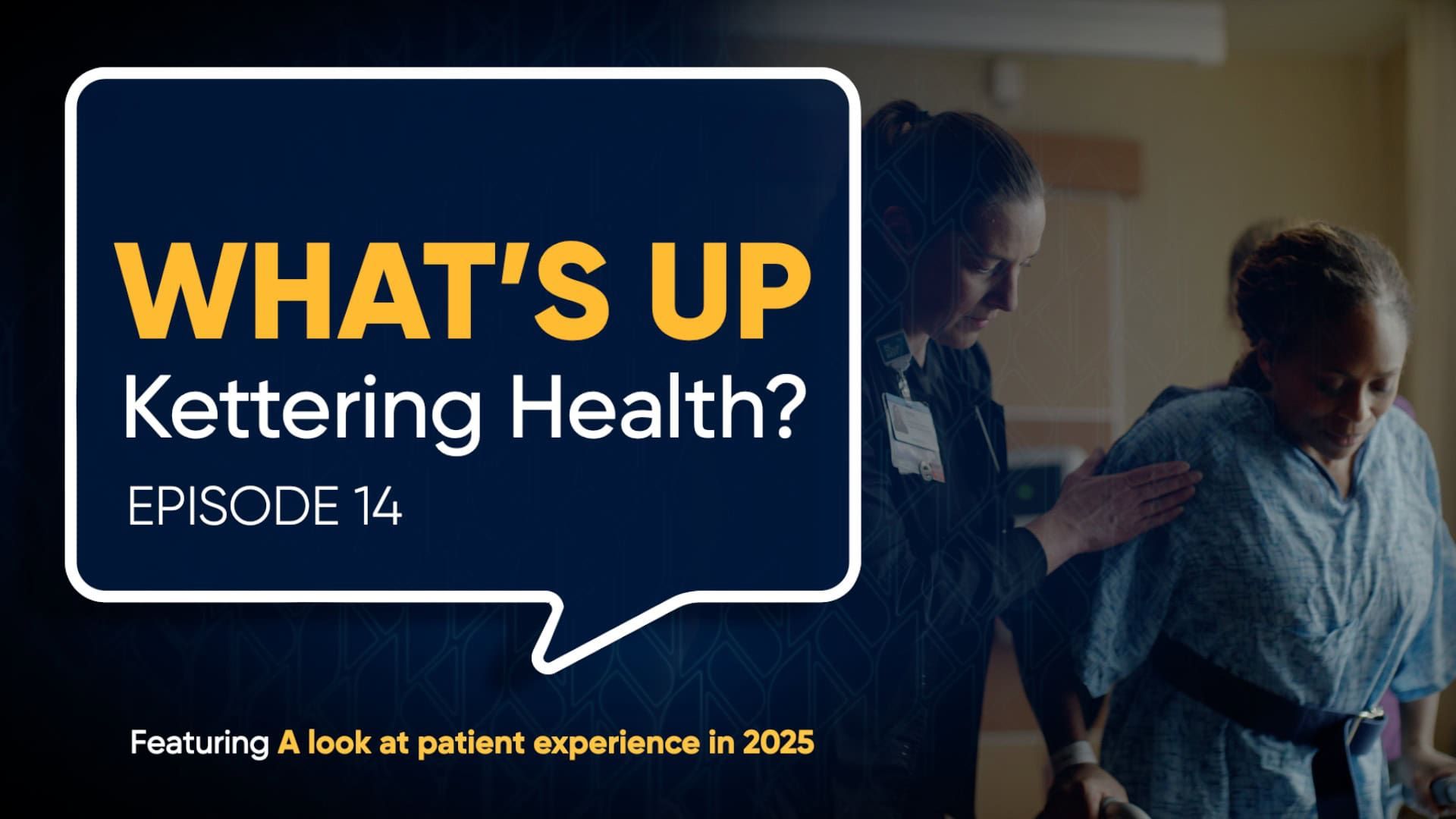 Healthcare provider comforting patient in hospital gown for Kettering Health Episode 14